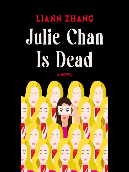 Title details for Julie Chan Is Dead by Liann Zhang - Wait list